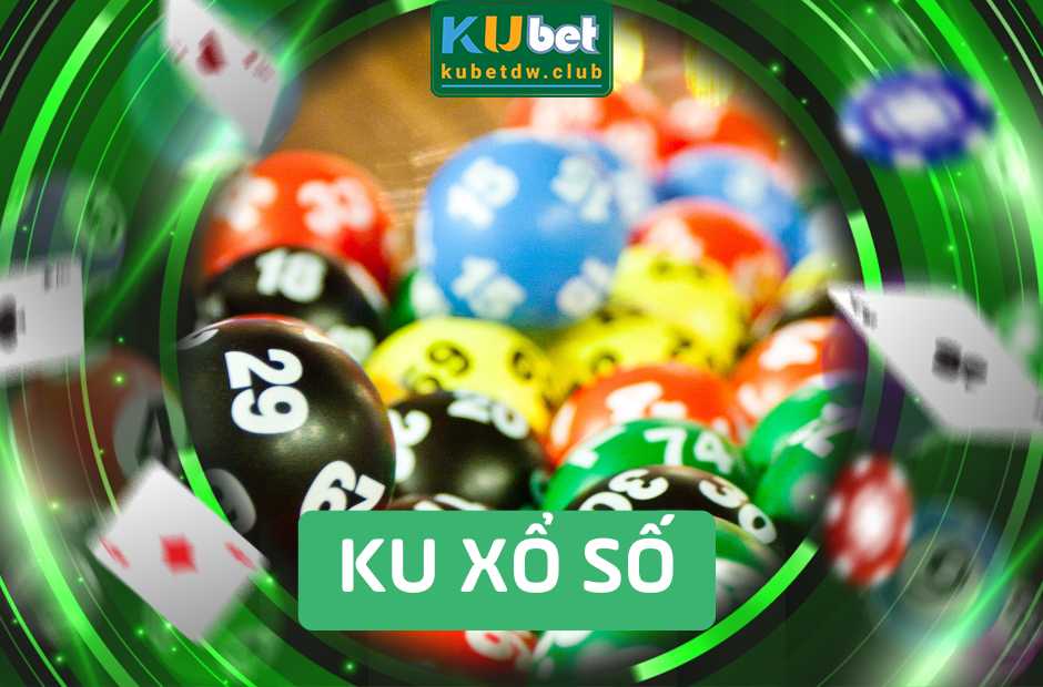 Ku Xổ Số Kết Quả Xổ Số Trực Tiếp Và Cơ Hội Thắng Lớn