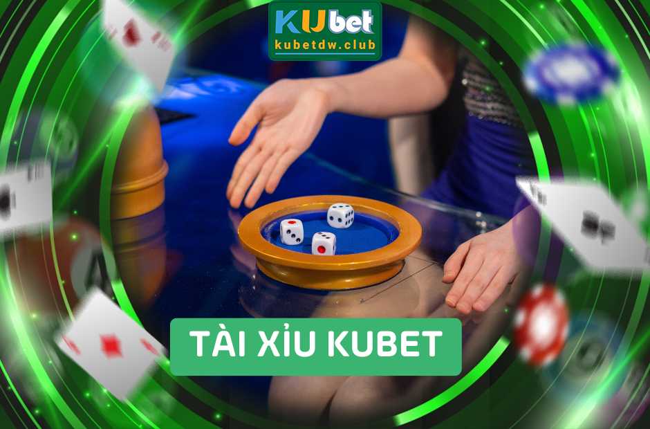 Tài Xỉu Kubet Bí Quyết Chơi Và Chiến Lược Thắng Lớn 2025