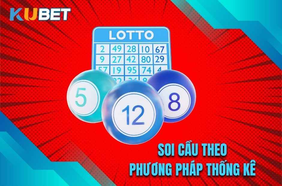 Soi cầu theo phương pháp thống kê